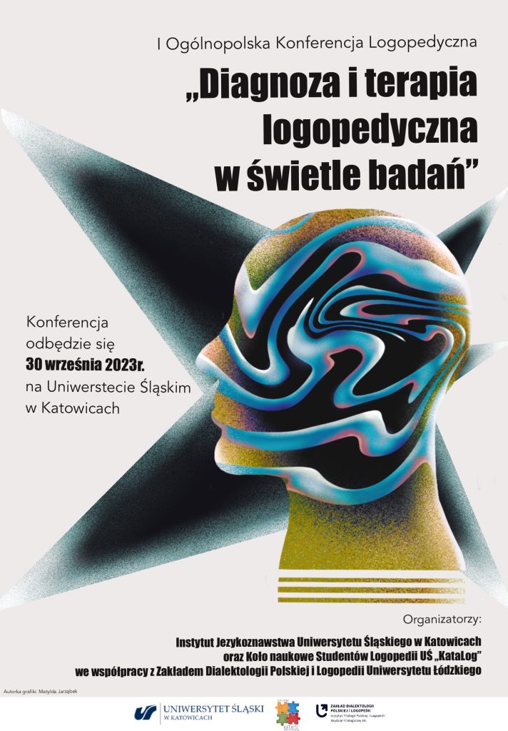 I Ogólnopolska konferencja naukowa pt.: Diagnoza i terapia logopedyczna w świetle badań