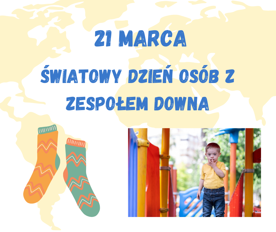21 marca – Światowy Dzień Osób z Zespołem Downa